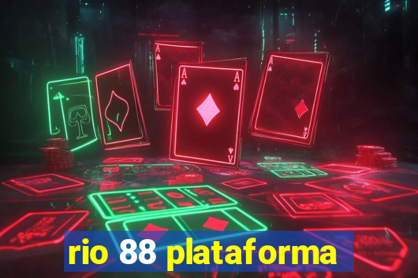 rio 88 plataforma